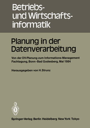 ISBN 9783540152019: Planung in der Datenverarbeitung - Von der DV-Planung zum Informations-Management Informations- und Fachtagung für das DV-Management Wissenschaftszentrum Bonn-Bad Godesberg 15. - 17. Mai 1984 Gesellschaft für Informatik e.V. Fachausschuß Informatik-Manage