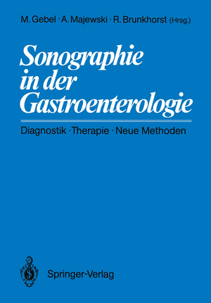 ISBN 9783540166207: Sonographie in der Gastroenterologie – Diagnostik — Therapie — Neue Methoden