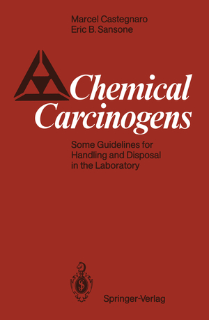 ISBN 9783540167198: Chemical Carcinogens. Some Guidelines for Handling and Disposal in the Labaratory.