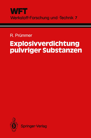 ISBN 9783540170297: Explosivverdichtung pulvriger Substanzen - Grundlagen, Verfahren, Ergebnisse