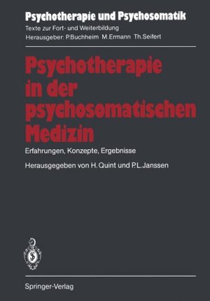 ISBN 9783540170440: Psychotherapie in der psychosomatischen Medizin - Erfahrungen, Konzepte, Ergebnisse