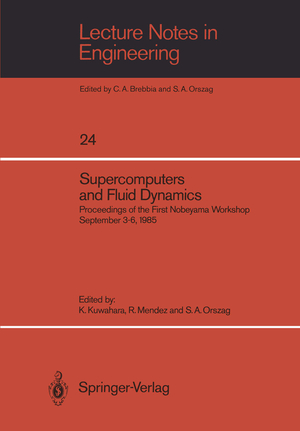 ISBN 9783540170518: Supercomputers and Fluid Dynamics - Proceedings of the First Nobeyama Workshop September 3–6, 1985