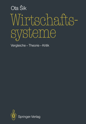 gebrauchtes Buch – Ota Sik – Wirtschaftssysteme - Vergleiche, Theorie, Kritik