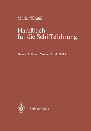 ISBN 9783540179399: Schiffahrtsrecht und Manövrieren - Teil A Schiffahrtsrecht I, Manövrieren