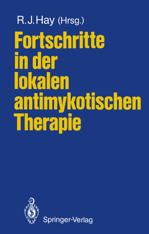 ISBN 9783540179689: Fortschritte in der lokalen antimykotischen Therapie