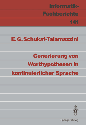 ISBN 9783540179986: Generierung von Worthypothesen in kontinuierlicher Sprache