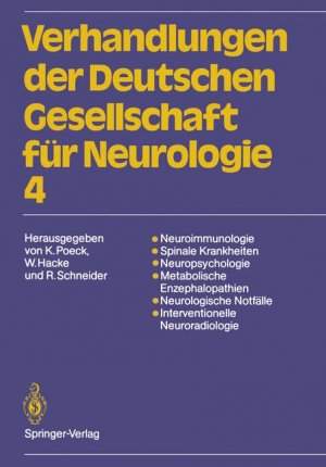 ISBN 9783540182542: Neuroimmunologie Spinale Krankheiten Neuropsychologie Metabolische Enzephalopathien Neurologische Notfalle Interventionelle Neuroradiologie Poeck, Klaus; Hacke, Werner and Rolf Schneider