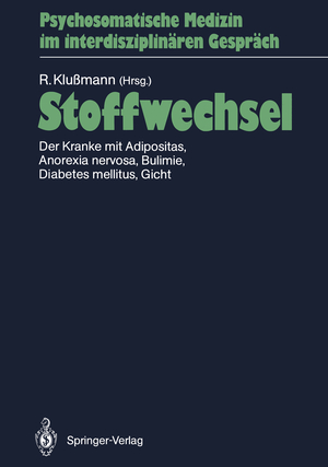 ISBN 9783540182641: Stoffwechsel - Der Kranke mit Adipositas, Anorexia nervosa, Bulimie, Diabetes mellitus, Gicht