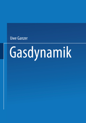 ISBN 9783540183594: Gasdynamik