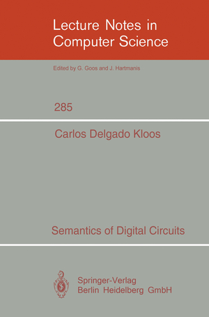 ISBN 9783540185406: Semantics of Digital Circuits