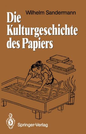 ISBN 9783540186120: Die Kulturgeschichte des Papiers