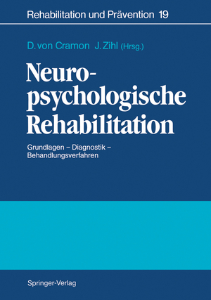 ISBN 9783540186847: Neuropsychologische Rehabilitation - Grundlagen — Diagnostik — Behandlungsverfahren