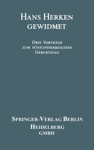 ISBN 9783540191957: Hans Herken Gewidmet – Drei Vorträge zum Fünfundsiebzigsten Geburtstag