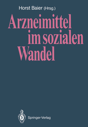 ISBN 9783540193913: Arzneimittel im sozialen Wandel