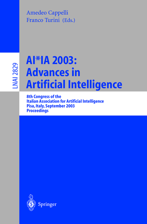 ISBN 9783540201199: AI*IA 2003: Advances in Artificial Intelligence – 8th Congress of the Italian Association for Artificial Intelligence, Pisa, Italy, September 23-26, 2003, Proceedings