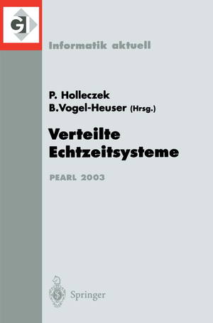 ISBN 9783540201410: Verteilte Echtzeitsysteme – Fachtagung der GI-Fachgruppe 4.4.2 Echtzeitprogrammierung und PEARL (EP) Boppard, 27./28. November 2003