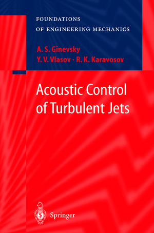 ISBN 9783540201434: Acoustic Control of Turbulent Jets