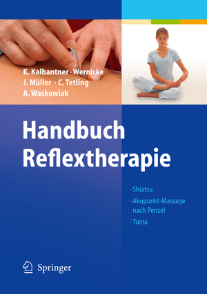 ISBN 9783540202899: Handbuch Reflextherapie - Shiatsu. Akupunkt-Massage nach Penzel. Tuina