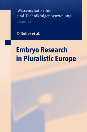 ISBN 9783540203797: Embryo Research in Pluralistic Europe