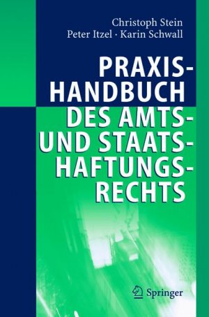 ISBN 9783540204008: Praxishandbuch des Amts- und Staatshaftungsrechts