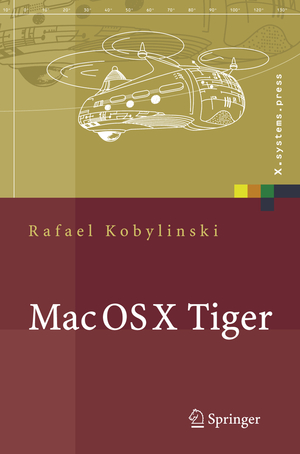 ISBN 9783540204404: Mac OS X Tiger - Netzwerkgrundlagen, Netzwerkanwendungen, Verzeichnisdienste