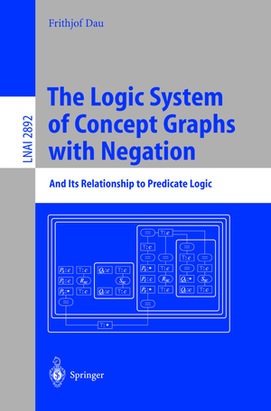 neues Buch – Frithjof Dau – The Logic System of Concept Graphs with Negation