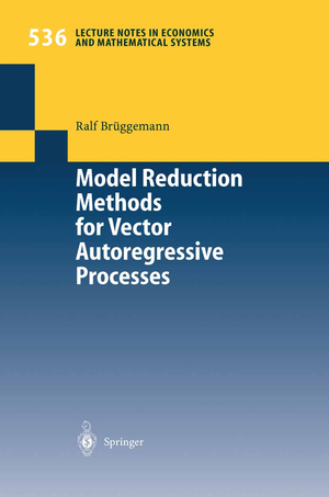 ISBN 9783540206439: Model Reduction Methods for Vector Autoregressive Processes