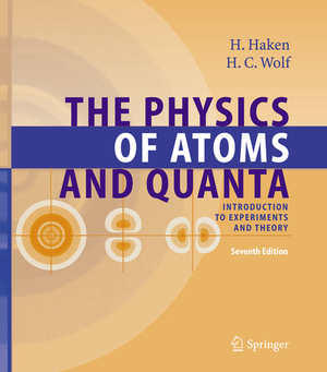 ISBN 9783540208075: The Physics of Atoms and Quanta – Introduction to Experiments and Theory