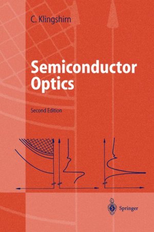 ISBN 9783540213284: Semiconductor optics : with 20 tables. Advanced texts in physics