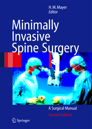 ISBN 9783540213475: Minimally Invasive Spine Surgery