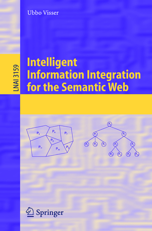 gebrauchtes Buch – Ubbo Visser – Intelligent Information Integration for the Semantic Web