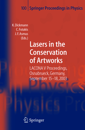 ISBN 9783540229964: Lasers in the Conservation of Artworks – LACONA V Proceedings, Osnabrück, Germany, Sept. 15-18, 2003