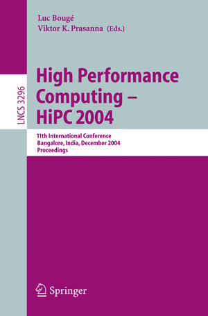 ISBN 9783540241294: High Performance Computing - HiPC 2004 – 11th International Conference, Bangalore, India, December 19-22, 2004, Proceedings