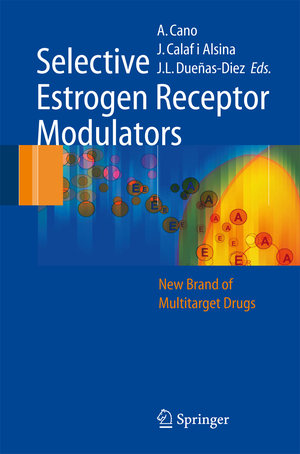 ISBN 9783540242277: Selective Estrogen Receptor Modulators – A New Brand of Multitarget Drugs