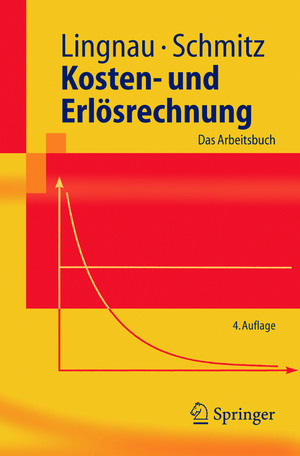 ISBN 9783540245438: Kosten- und Erlösrechnung - Das Arbeitsbuch