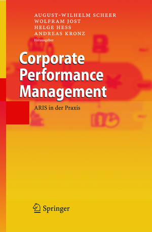 ISBN 9783540250074: Corporate Performance Management – ARIS in der Praxis