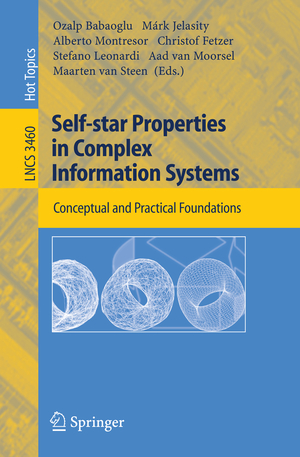 ISBN 9783540260097: Self-star Properties in Complex Information Systems - Conceptual and Practical Foundations