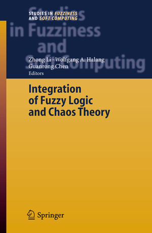 ISBN 9783540268994: Integration of Fuzzy Logic and Chaos Theory