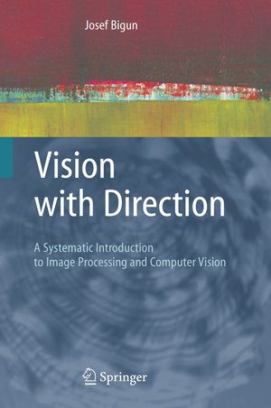 ISBN 9783540273226: Vision with Direction – A Systematic Introduction to Image Processing and Computer Vision