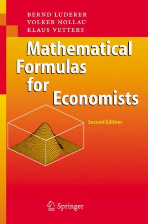ISBN 9783540279167: Mathematical Formulas for Economists