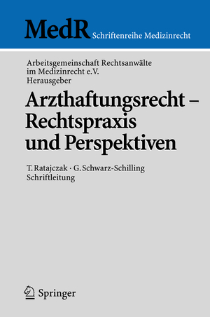 ISBN 9783540284185: Arzthaftungsrecht - Rechtspraxis und Perspektiven / T. Ratajczak / Taschenbuch / MedR Schriftenreihe Medizinrecht / Paperback / ix / Deutsch / 2005 / Springer-Verlag GmbH / EAN 9783540284185