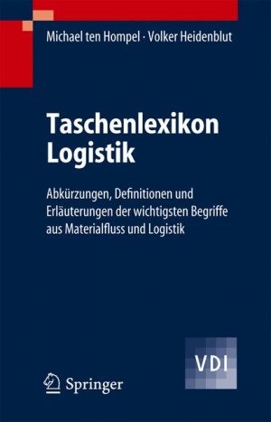 ISBN 9783540285816: Taschenlexikon Logistik – Abkürzungen, Definitionen und Erläuterungen der wichtigsten Begriffe aus Materialfluss und Logistik