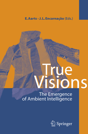 gebrauchtes Buch – Aarts, Emile H – True Visions. The Emergence of Ambient Intelligence