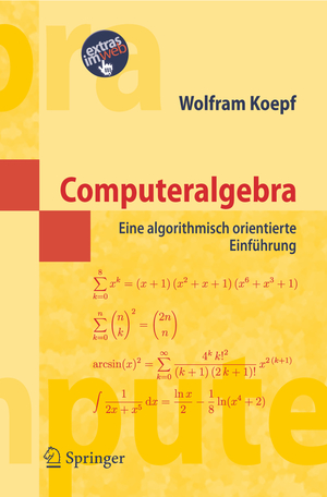 ISBN 9783540298946: Computeralgebra - Eine algorithmisch orientierte Einführung