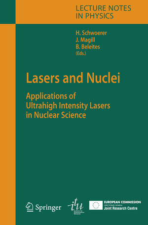 ISBN 9783540302711: Lasers and Nuclei – Applications of Ultrahigh Intensity Lasers in Nuclear Science