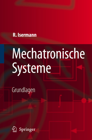 ISBN 9783540323365: Mechatronische Systeme: Grundlagen (German Edition)