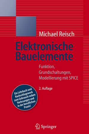 ISBN 9783540340140: Elektronische Bauelemente - Funktion, Grundschaltungen, Modellierung mit SPICE