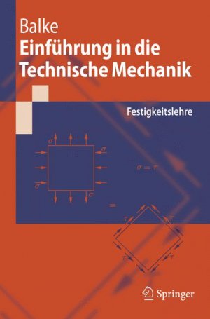 ISBN 9783540378907: Einführung in die Technische Mechanik – Festigkeitslehre