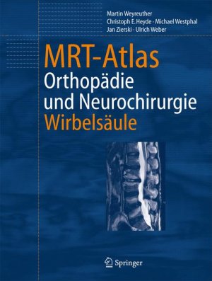 ISBN 9783540402855: MRT-Atlas – Orthopädie und Neurochirurgie. Wirbelsäule