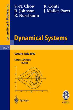 ISBN 9783540407867: Dynamical Systems - Lectures given at the C.I.M.E. Summer School held in Cetraro, Italy, June 19-26, 2000